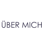 ÜBER MICH